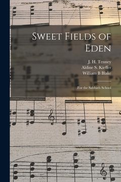 portada Sweet Fields of Eden: for the Sabbath School