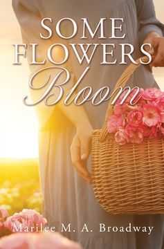 portada Some Flowers Bloom (en Inglés)