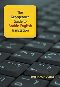 portada The Georgetown Guide to Arabic-English Translation (in English)