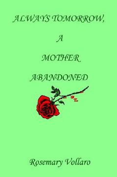 portada always tomorrow, a mother abandoned (en Inglés)