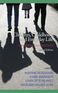 portada Children, Childhood, and Everyday Life: Children's perspectives, 2nd Edition (HC) (en Inglés)