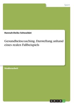 portada Gesundheitscoaching. Darstellung anhand eines realen Fallbeispiels (en Alemán)