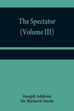 portada The Spectator (Volume III) (en Inglés)
