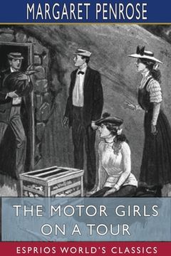 portada The Motor Girls on a Tour (Esprios Classics) (in English)