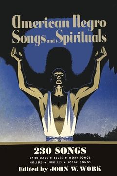 portada American Negro Songs and Spirituals: 230 Songs (in English)