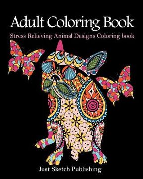 portada Stress Relieving Animal Designs Coloring Book: Adult Coloring Book (en Inglés)