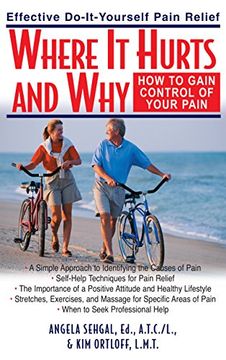 portada Where it Hurts and Why: How to Gain Control of Your Pain (en Inglés)