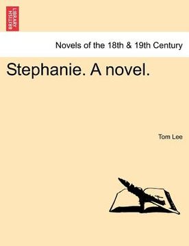 portada stephanie. a novel. (in English)