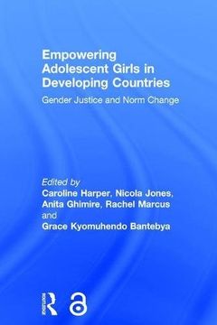 portada Empowering Adolescent Girls in Developing Countries: Gender Justice and Norm Change