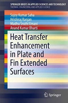 portada Heat Transfer Enhancement in Plate and fin Extended Surfaces (Springerbriefs in Applied Sciences and Technology) (en Inglés)