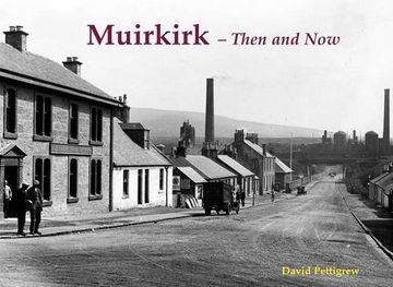 portada Muirkirk - Then and now (en Inglés)