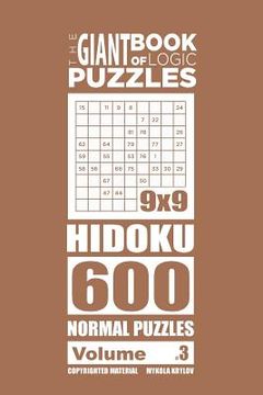 portada The Giant Book of Logic Puzzles - Hidoku 600 Normal Puzzles (Volume 3) (en Inglés)