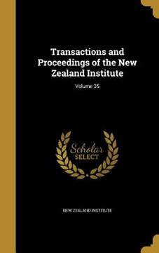 portada Transactions and Proceedings of the New Zealand Institute; Volume 35 (in English)