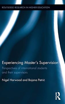 portada Experiencing Master's Supervision: Perspectives of International Students and Their Supervisors (Routledge Research in Higher Education) (en Inglés)