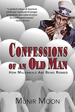 portada Confessions of an old Man: How Millennials are Being Robbed (en Inglés)