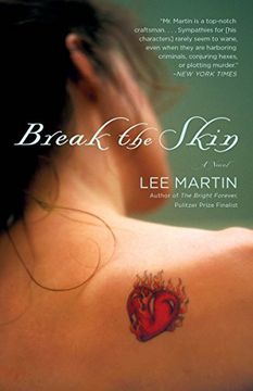 portada Break the Skin: A Novel (en Inglés)