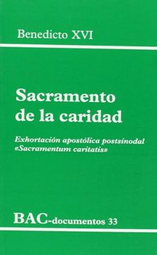 portada Sacramento de la caridad: Exhortación apostólica postsinodal «Sacramentum caritatis»
