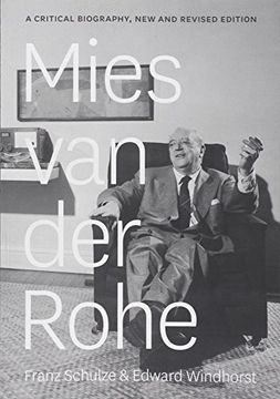 portada Mies van der Rohe: A Critical Biography, New and Revised Edition