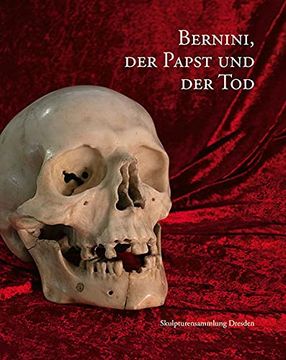 portada Bernini, der Papst und der Tod: Skulpturensammlung Dresden (in German)