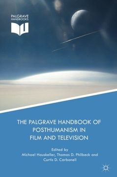 portada The Palgrave Handbook of Posthumanism in Film and Television