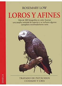 portada Loros y Afines: Tratado de Psitácidos: Cuidado y Cría (in English)