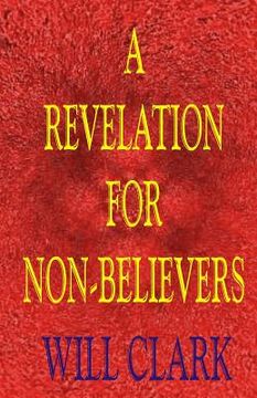 portada A Revelation for Non-Believers (in English)