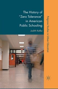 portada The History of Zero Tolerance in American Public Schooling (en Inglés)