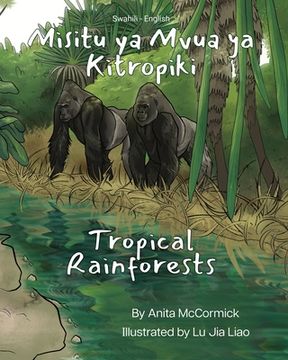 portada Tropical Rainforests (Swahili-English): Misitu ya Mvua ya Kitropiki (en Swahili)