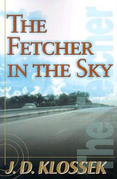 portada the fetcher in the sky (en Inglés)