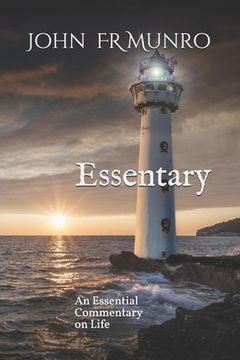 portada Essentary: An Essential Commentary on Life (en Inglés)