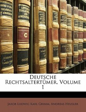 portada Deutsche Rechtsaltertumer, Volume 1 (en Alemán)