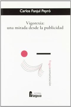 portada Vigorexia : una mirada desde la publicidad (in Spanish)