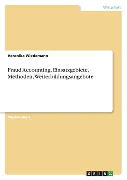portada Fraud Accounting. Einsatzgebiete, Methoden, Weiterbildungsangebote (en Alemán)