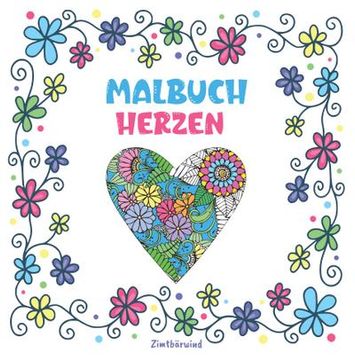 portada Mandala Malbuch für Erwachsene und Kinder ab 10 Jahren mit Blumen und Herzen (in German)