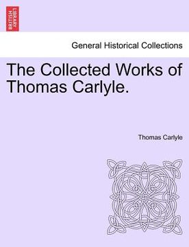 portada the collected works of thomas carlyle. (en Inglés)