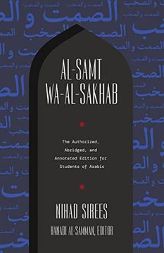 portada Al-Samt Wa-Al-Sakhab: The Authorized, Abridged, and Annotated Edition for Students of Arabic (in Arabic)
