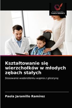 portada Ksztaltowanie się wierzcholków w mlodych zębach stalych (en Polaco)