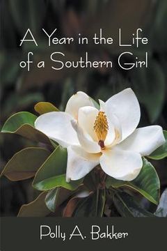 portada A Year in the Life of a Southern Girl (in English)