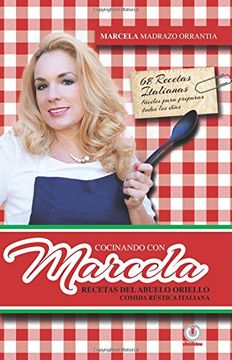 portada Cocinando con Marcela: Recetas del abuelo Oriello. Comida rustica italiana