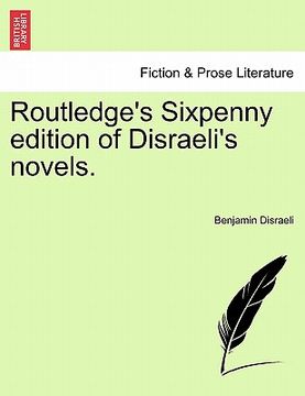 portada routledge's sixpenny edition of disraeli's novels. (en Inglés)