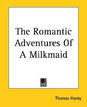 portada the romantic adventures of a milkmaid (en Inglés)