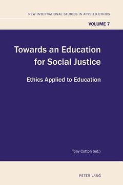portada towards an education for social justice: ethics applied to education (in English)