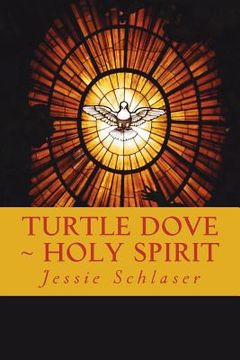 portada Turtle Dove Holy Spirit (en Inglés)