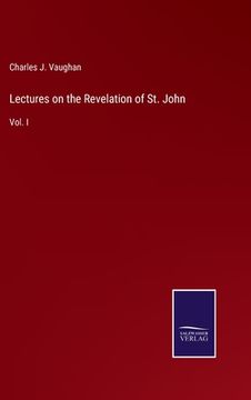 portada Lectures on the Revelation of St. John: Vol. I (in English)