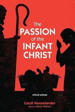 portada The Passion of the Infant Christ (en Inglés)