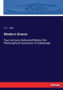 portada Modern Greece: Two Lectures Delivered Before the Philosophical Institution of Edinburgh (en Inglés)
