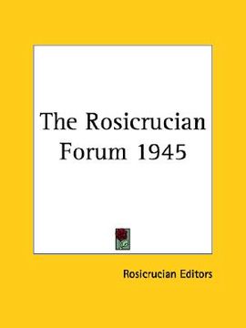portada the rosicrucian forum 1945 (in English)
