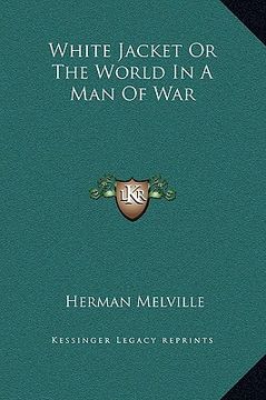 portada white jacket or the world in a man of war (in English)