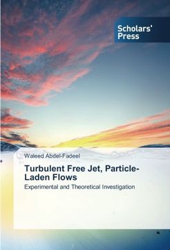 portada Turbulent Free Jet, Particle-Laden Flows: Experimental and Theoretical Investigation (en Inglés)