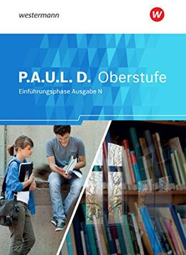 portada P. A. U. L. D. (Paul) Schülerband. Persönliches Arbeits- und Lesebuch Deutsch - Ausgabe n. Einführungsphase. Niedersachsen (en Alemán)
